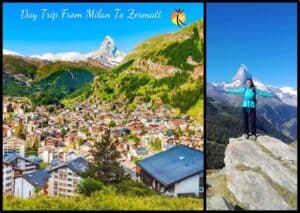 Read more about the article How To Make A Perfect Day Trip From Milan To Zermatt [2024]