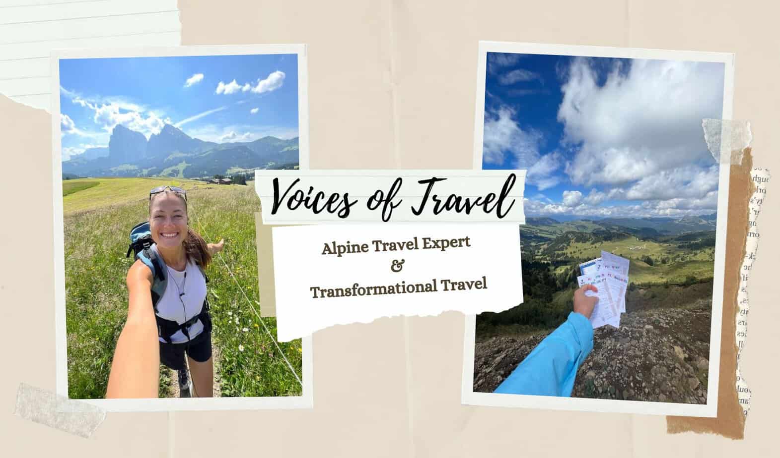 voices of travel alpine travel expert and transformational travel